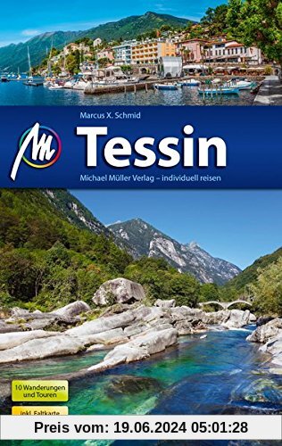 Tessin Reiseführer Michael Müller Verlag: Individuell reisen mit vielen praktischen Tipps.